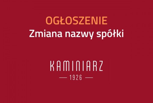 Zmiana nazwy spółki  Kaminiarz 1926 